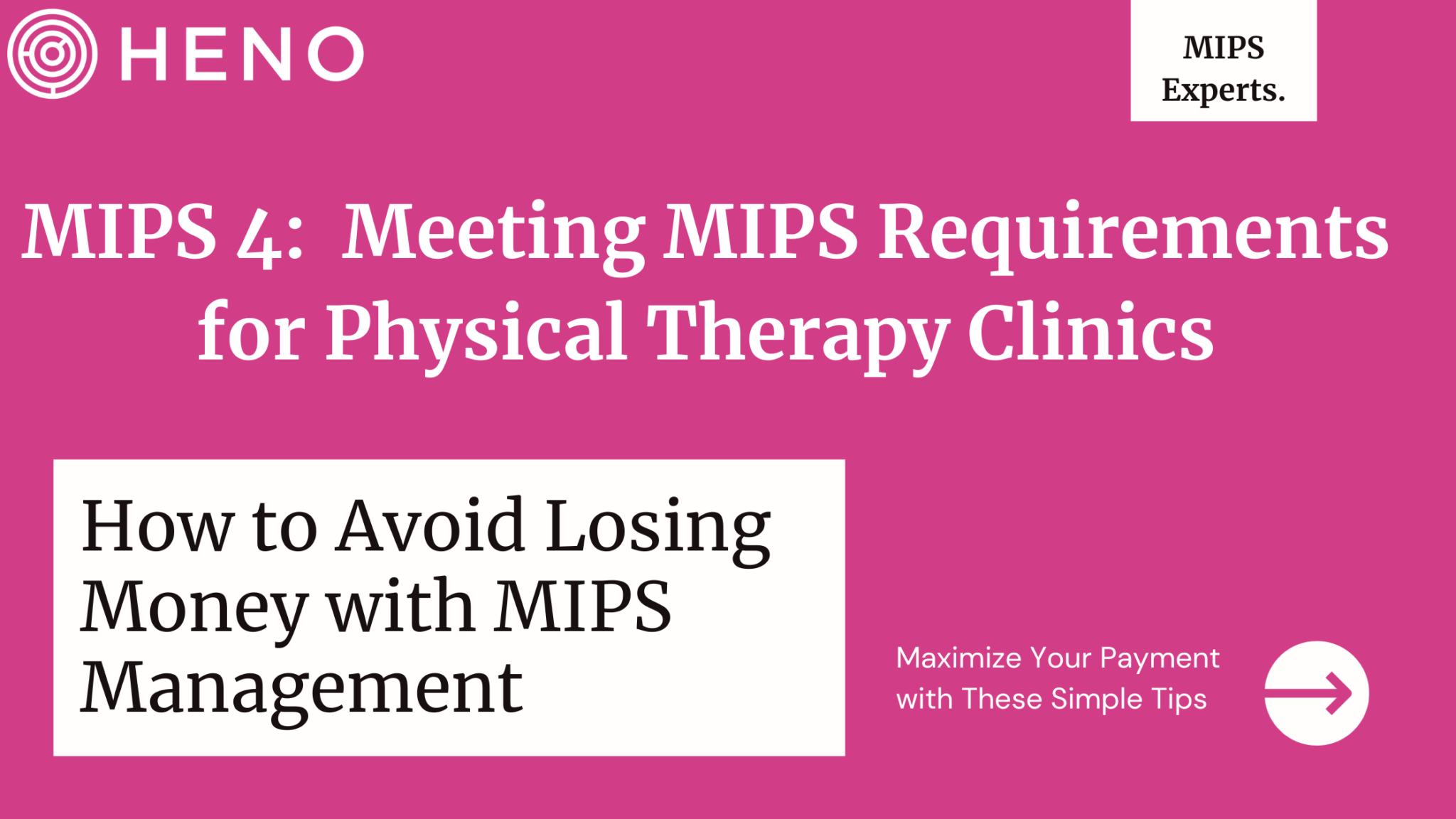 MIPS 4: Meeting MIPS Requirements for Physical Therapy Clinics - HENO